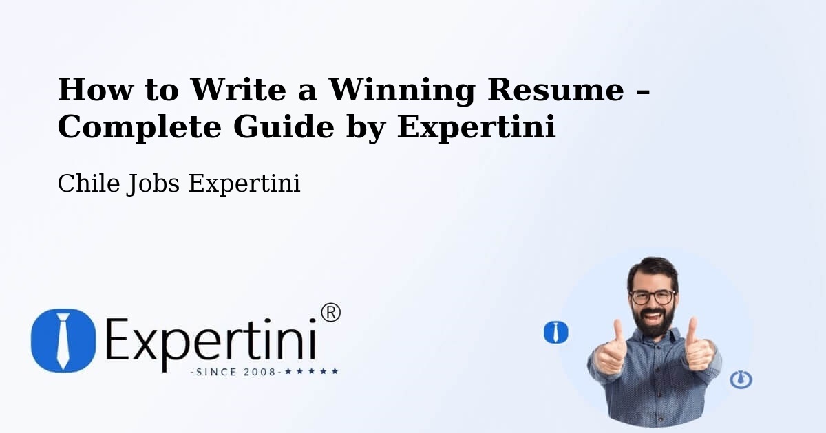 Resume Writing Guide for Job Seekers – Taltal - Taltal, Chile Jobs Expertini